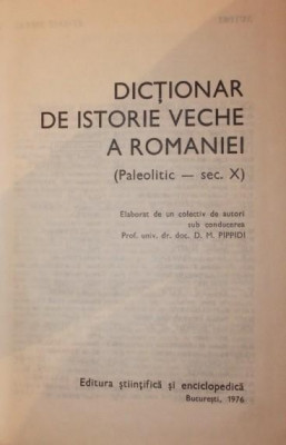 DICTIONAR DE ISTORIE VECHE A ROMANIEI ( PALEOLITIC - SEC . X ) foto