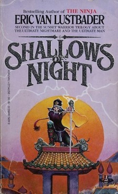 Eric van Lustbader - Shallows of Night ( SUNSET WARRIOR TRILOGY no. 2 ) foto