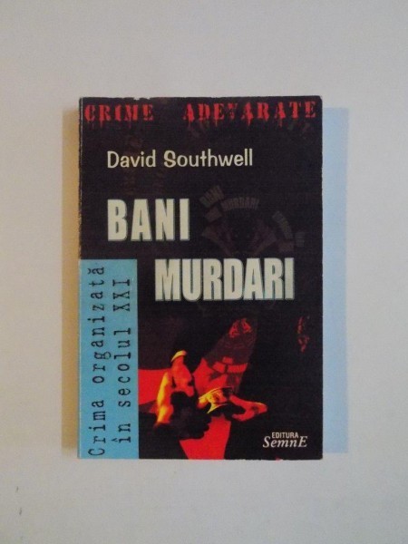 BANI MURDARI de DAVID SOUTHWELL , 2002