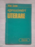 (C408) MIHAI CAZACU - APROXIMARI LITERARE