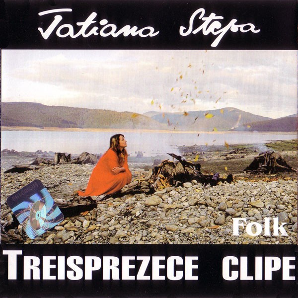 CD Tatiana Stepa &lrm;&ndash; Treisprezece Clipe, original