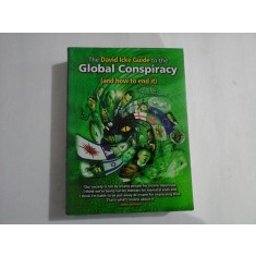 THE DAVID ICKE GUIDE TO THE GLOBAL CONSPIRACY (AND HOW TO END IT) - DAVID ICKE
