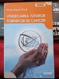 Vindecarea tuturor formelor de cancer - Hulda Rwgehr Clark