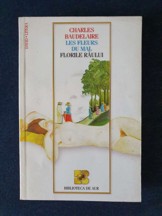 Baudelaire &ndash; Florile raului / Les fleurs du mal (ed. bilingva fra-rom)