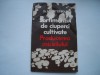 Sortimentul de ciuperci cultivate. Producerea miceliului - N. Mateescu, 1986, Alta editura