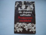 Sortimentul de ciuperci cultivate. Producerea miceliului - N. Mateescu