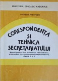 CORESPONDENTA SI TEHNICA SECRETATRIATULUI, MANUAL PENTRU CLASELE IX SI X-LUCRETIA PREOTESIU-336987