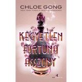 Kegyetlen Fortuna asszony - (K&uuml;l&ouml;nleges kiad&aacute;s) - Chloe Gong
