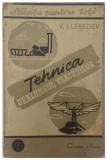 Tehnica Dealungul Veacurilor de V. I . Lebedev , 1948
