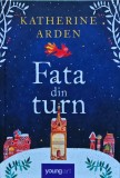 Cumpara ieftin Carte Fata din turn - Katherine Arden, 2021, Romana, Cartonata, Foarte buna stare