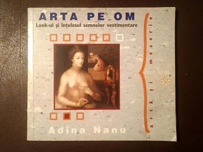Adina Nanu - Arta pe om: look-ul și &amp;icirc;nțelesul semnelor vestimentare foto