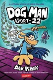 Dog Man. Aport-22 (Vol. 8)- - Dav Pilkey - Grafic Art