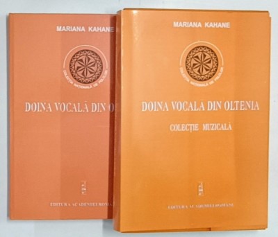 DOINA VOCALA DIN OLTENIA , TIPOLOGIE MUZICALA , VOLUMELE I - II de MARIANA KAHANE , 2007 foto