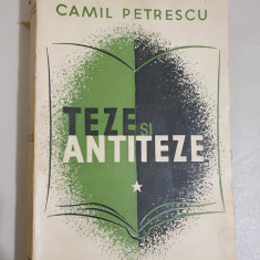 Teze si Antiteze - Camil Petrescu (dedicatie, autograf)