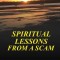 Spiritual Lessons from a Scam