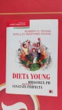 DIETA YOUNG, MIRACOLUL PH PENTRU O SANATATE PERFECTA - ROBERT O&#039;YOUNG