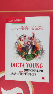 DIETA YOUNG, MIRACOLUL PH PENTRU O SANATATE PERFECTA - ROBERT O&amp;#039;YOUNG foto