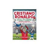 Cristiano Ronaldo - The Boy Who Dreamed of Being a Champion