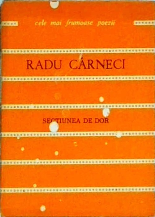 Radu Carneci - Sectiunea de dor