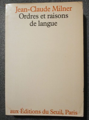 Jean-Claude Milner - Ordres et raisons de langue foto