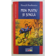 PRIN PUSTIU SI JUNGLA de HENRYK SIENKIEWICZ , 2004