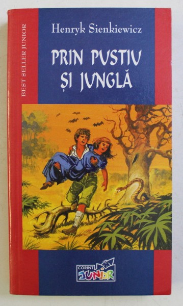 PRIN PUSTIU SI JUNGLA de HENRYK SIENKIEWICZ , 2004