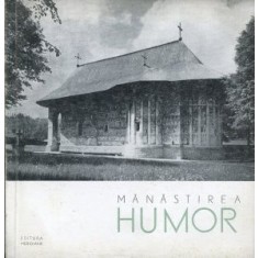 Das Kloster Humor (Manastirea Humor) - Stefan Bals (text in limba germana)