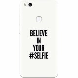 Husa silicon pentru Huawei P10 Lite, Believe In Yourlfie