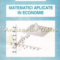 Matematici Aplicate In Economie - Neculai Gradinaru