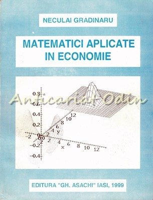 Matematici Aplicate In Economie - Neculai Gradinaru