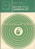 Secretele Hormonilor - Popescu Aristide-Liviu, Popescu N. Aristide, Stiinta si Tehnica, Bucuresti 1983, 140 pagini