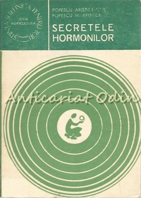 Secretele Hormonilor - Popescu Aristide-Liviu, Popescu N. Aristide foto