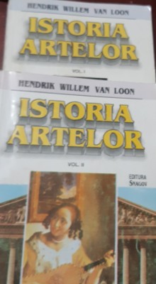 ISTORIA ARTELOR HENDRIK WILLEM VAN LOON VOL 1,2 foto