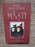 MASTI - MARIA REGINA ROMANIEI