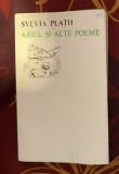 Ariel si alte poeme / Sylvia Plath ed. bilingva ro-engl.