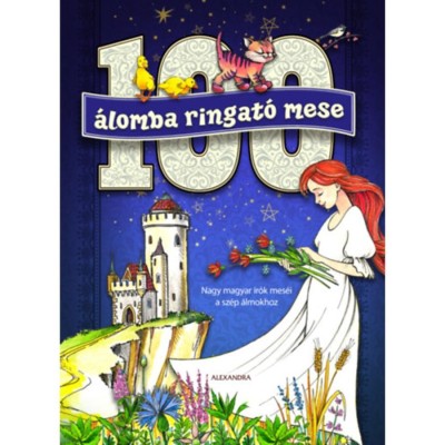 100 &amp;aacute;lomba ringat&amp;oacute; mese - Nagy magyar &amp;iacute;r&amp;oacute;k mes&amp;eacute;i a sz&amp;eacute;p &amp;aacute;lmokhoz foto