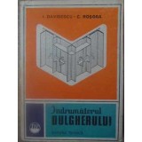 INDRUMATORUL DULGHERULUI-I. DAVIDESCU, C. ROSOGA-261066