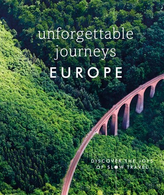 Unforgettable Journeys Europe: Discover the Joys of Slow Travel foto