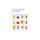 Easy Wins: 12 Flavour Hits, 125 Delicious Recipes, 365 Days of Good Eating