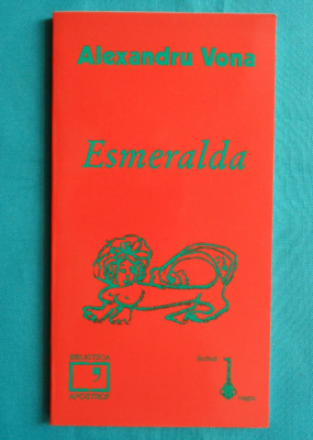 Alexandru Vona &amp;ndash; Esmeralda ( cu 28 desene de Gabriela Melinescu ) foto