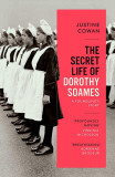Secret Life of Dorothy Soames | Justine Cowan, Little, Brown