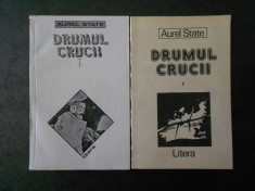 AUREL STATE - DRUMUL CRUCII 2 volume foto