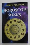 HOROSCOP 2023 de JOSEPH POLANSKY , 2022