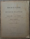 Ridicari de planuri si diviziuni in loturi - Maior St. Burileanu// 1914