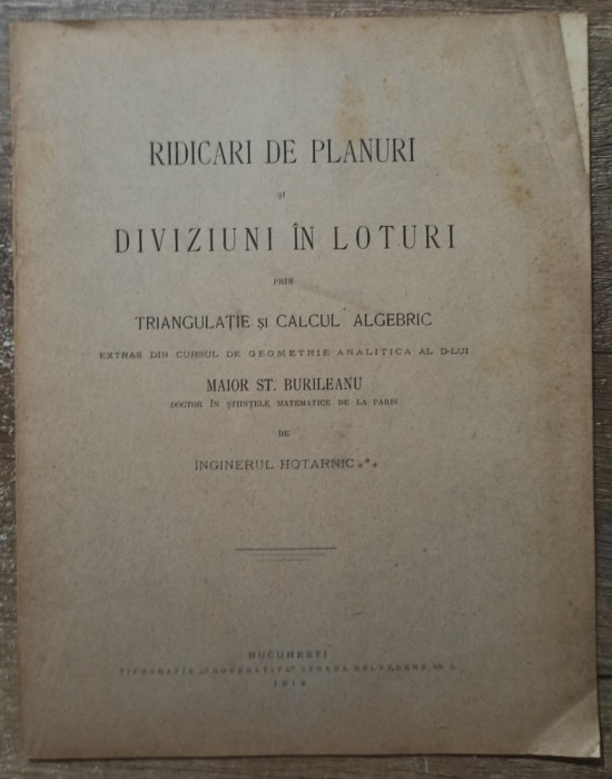 Ridicari de planuri si diviziuni in loturi - Maior St. Burileanu// 1914
