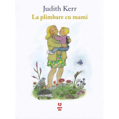 La Plimbare Cu Mami, Judith Kerr - Editura Pandora-M foto