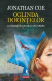 Oglinda dorintelor | Jonathan Coe