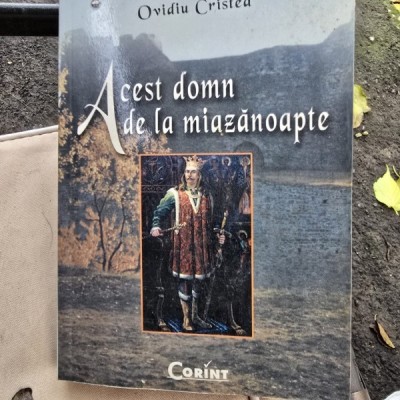 Acest domn de la miazanoapte - Ovidiu Cristea foto