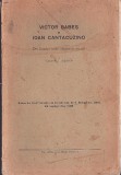 C8371N Victor Babeș și Ioan Cantacuzino, Doi Rom&acirc;ni vestiți v&acirc;nători de microbi de Valeriu Bologa, 1938, Cluj