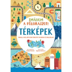 Im&aacute;dom a f&ouml;ldrajzot! - T&eacute;rk&eacute;pek - Tanulj meg j&aacute;tszva t&eacute;rk&eacute;pet olvasni &eacute;s rajzolni!